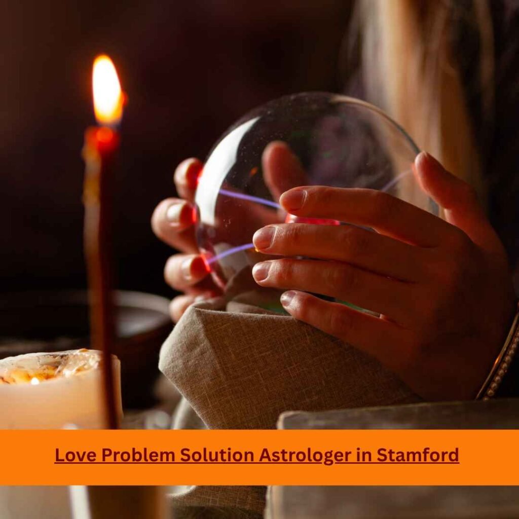 Love Problem Solution Astrologer in Stamford